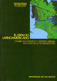 ESPACIO LATINOAMERICANO, EL. CAMBIO ECONOMICO Y GESTION URBA