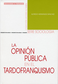OPINION PUBLICA EN EL TARDOFRANQUISMO,LA