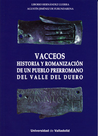 VACCEOS. HISTORIA Y ROMANIZACION DE UN PUEBLO PRERROMANO DEL