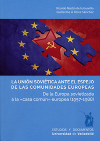 URSS CONTRA LAS COMUNIDADES EUROPEAS, LA. LA PERCEPCION SOVI