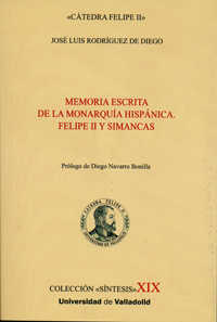 MEMORIA ESCRITA DE LA MONARQUIA HISPANICA. FELIPE II Y SIMAN