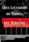 TRES LECCIONES DE TEORIA DEL DERECHO