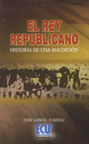 REY REPUBLICANO, EL