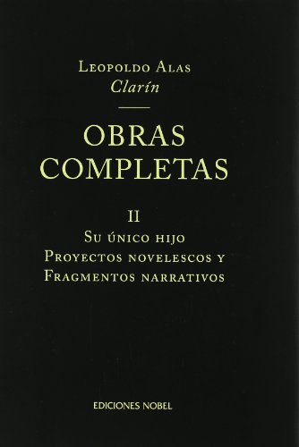 OBRAS COMPLETAS DE CLARIN II, SU UNICO HIJO