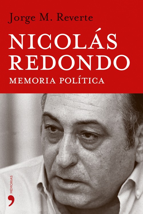 NICOLAS REDONDO. MEMORIA POLITICA