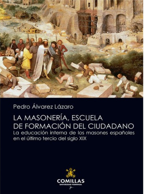 MASONERIA, ESCUELA DE FORMACION DEL CIUDADANO, LA. 5 ED.