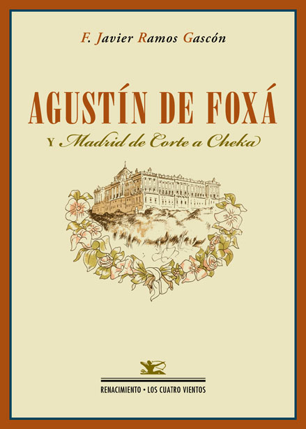 AGUSTIN DE FOXA Y MADRID DE CORTE A CHEKA 2ED