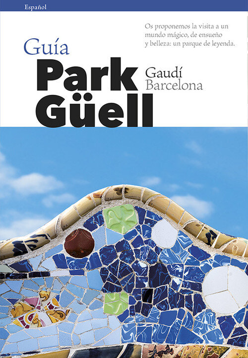 PARK GUELL, GUIA
