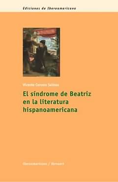 SINDROME DE BEATRIZ EN LA LITERATURA HISPANOAMERICANA,EL