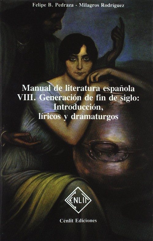 MANUAL DE LITERATURA ESPAOLA, TOMO VIII: GENERACION DE FIN