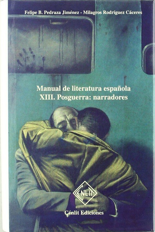 MANUAL DE LITERATURA ESPAOLA, TOMO XIII: POSGUERRA: NARRADO