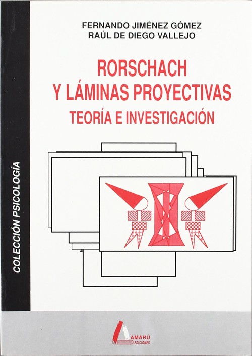 RORSCHACH Y LAMINAS PROYECTIVAS, TEORIA E INVESTIGACION