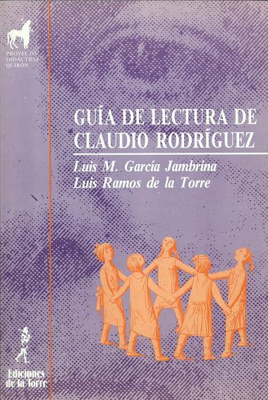 GUIA DE LECTURA DE CLAUDIO RODRIGUEZ