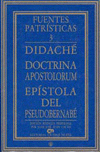 DIDACHE, DOCTRINA APOSTOLORUM, EPISTOLA DEL PSEUDO-BERNABE