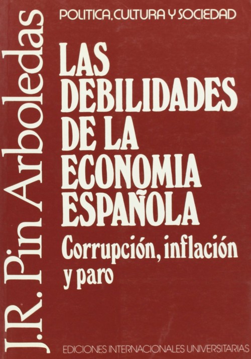 DEBILIDADES DE LA ECONOMIA ESPAOLA: CORR