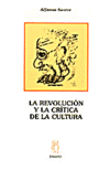 REVOLUCION Y LA CRITICA DE LA CULTURA,LA