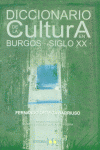 DICCIONARIO CULTURA EN BURGOS SIGLO XX
