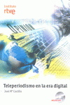 TELEPERIODISMO EN LA ERA DIGITAL