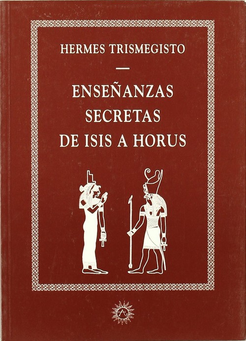 ENSEANZAS SECRETAS DE ISIS A HORUS