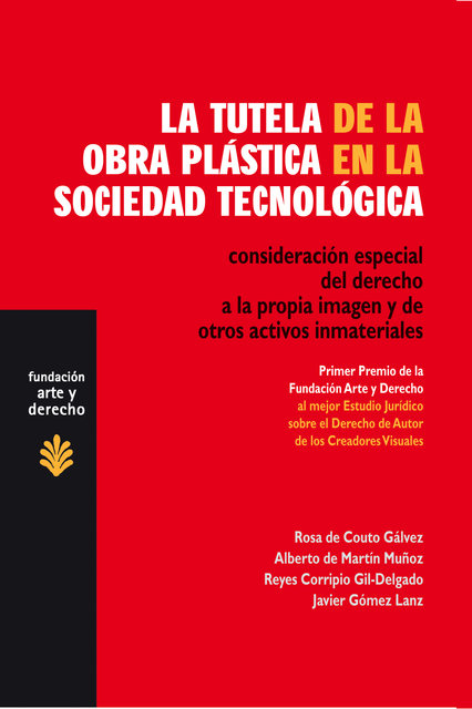 TUTELA DE LA OBRA PLASTICA EN LA SOCIEDAD TECNOLOGICA, LA