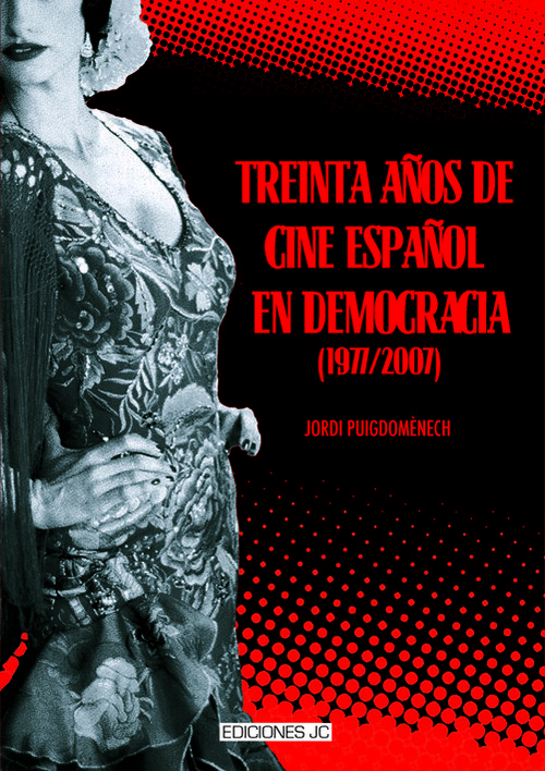 TREINTA AOS DE CINE ESPAOL EN DEMOCRACIA