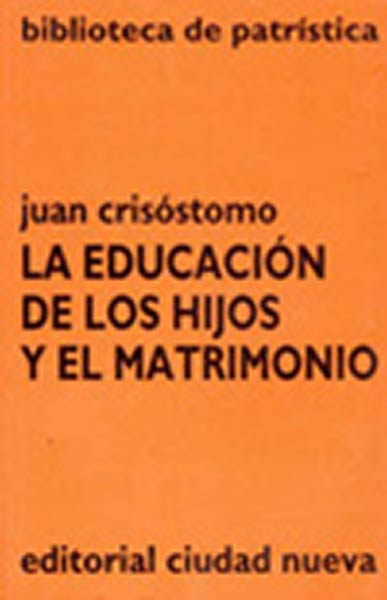 EDUCACION DE LOS HIJOS Y EL MATRIMONIO, LA