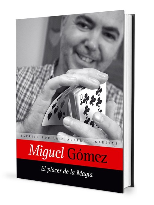 MIGUEL GOMEZ: THE JOY OF MAGIC