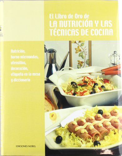 LIBRO DE ORO DE LA NUTRICION Y LAS TECNICAS DE COCINA (TOMO