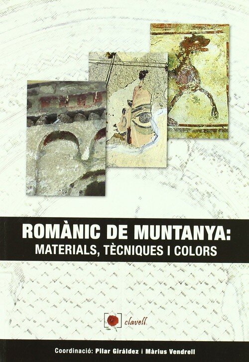 ROMANIC DE MUNTANYA. MATERIALS, TECNIQUES I COLORS