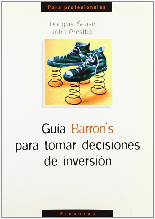 GUIA BARRONS PARA TOMAR DECISIONES DE IN