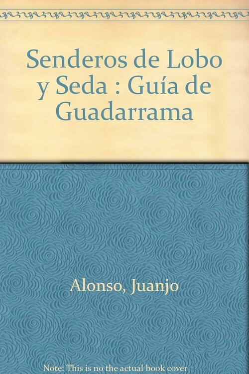 GUADARRAMA-SENDEROS DE LOBO Y SEDA