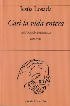 CASI LA VIDA ENTERA (ANTOLOGIA PERSONAL 2020-1990)