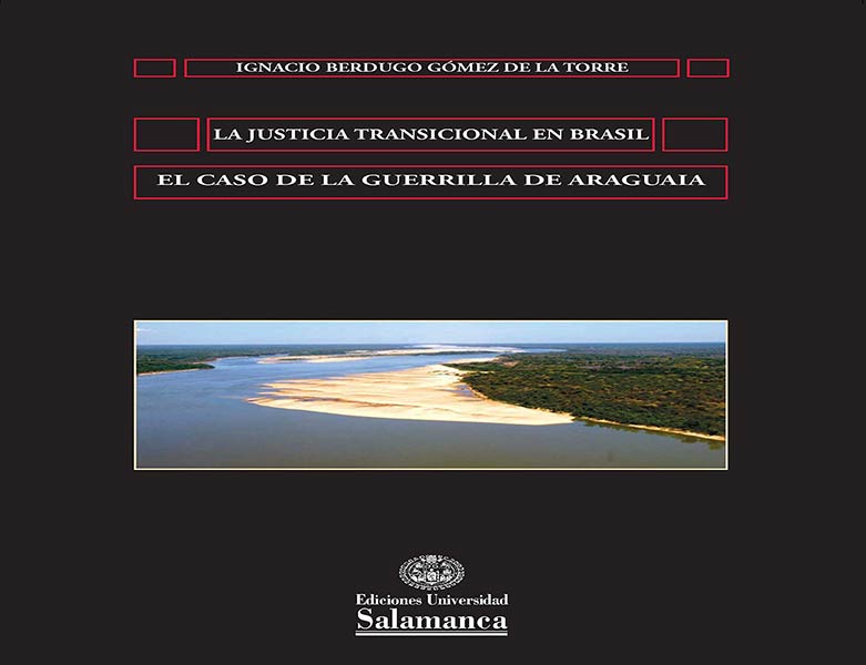 JUSTICIA TRANSICIONAL EN BRASIL,LA: EL CASO DE LA GUERRILLA