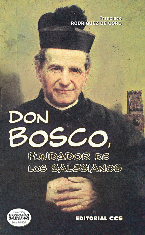 DON BOSCO,FUNDADOR DE LOS SALESIANOS