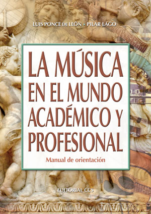 MUSICA EN EL MUNDO ACADEMICO Y PROFESIONAL,LA-MANUAL DE ORI