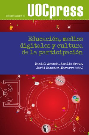 EDUCACION, MEDIOS DIGITALES Y CULTURA DE LA PARTICIPACION