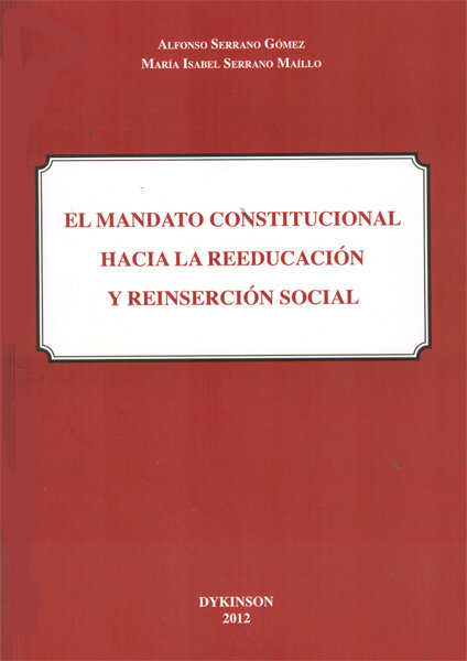 MANDATO CONSTITUCIONAL HACIA LA REEDUCACION Y REINSERCION SO