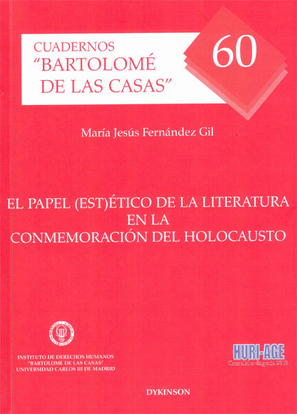 PAPEL (EST)ETICO DE LA LITERATURA EN LA CONMEMORACION DEL HO