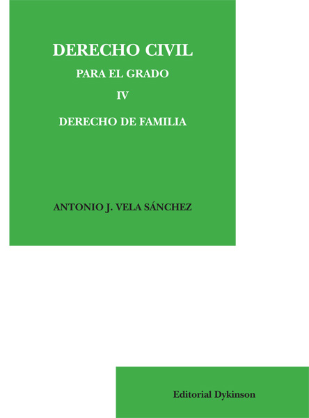 DERECHO CIVIL PARA EL GRADO IV. DERECHO DE FAMILIA