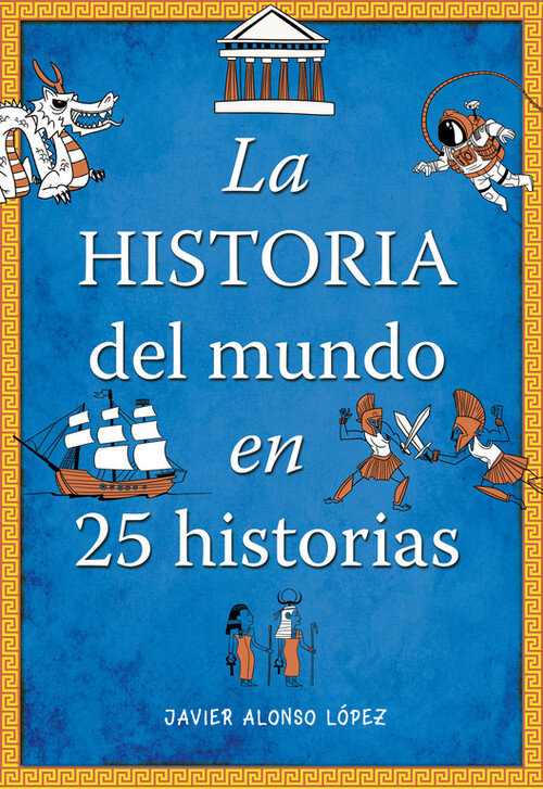 HISTORIA DEL MUNDO EN 25 HISTORIAS,LA
