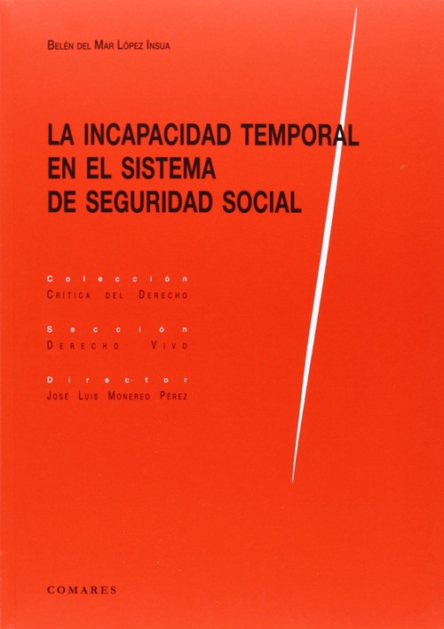 INCAPACIDAD TEMPORAL EN EL SISTEMA SEGURIDAD SOCIAL,LA