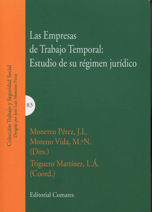 EMPRESAS DE TRABAJO TEMPORAL,LAS:ESTUDIO DE SU REGIMEN JUR