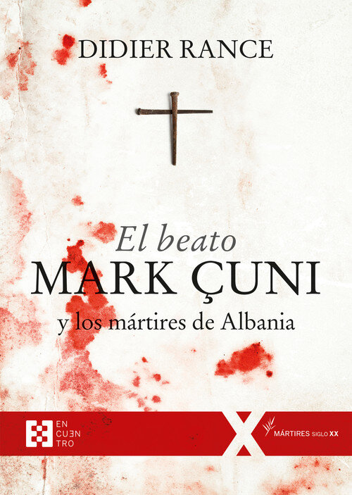 BEATO MARK CUNI Y LOS MARTIRES DE ALBANIA