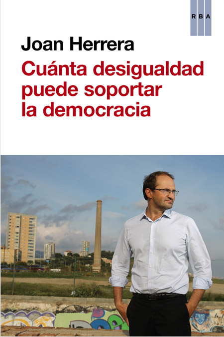 CUANTA DESIGUALDAD PUEDE SOPORTAR LA DEMOCRACIA
