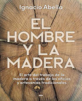 HOMBRE Y LA MADERA, EL (N.E.2018)