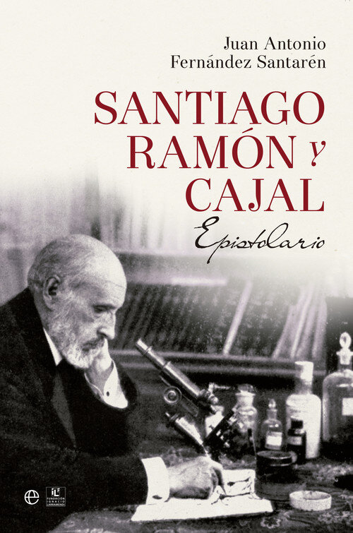 SANTIAGO RAMON Y CAJAL. EPISTOLARIO