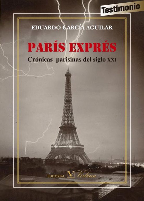 PARIS EXPRES. CRONICAS PARISINAS DEL SIGLO XXI (1999-2015)