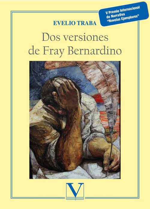 DOS VERSIONES DE FRAY BERNARDINO. V PREMIO NOVELAS EJEMPLARE