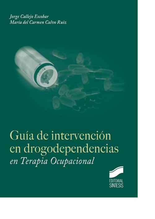 GUIA DE INTERVENCION EN DROGODEPENDENCIAS EN TERAPIA OCUPACI
