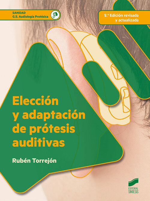 ELECCION Y ADAPTACION DE PROTESIS AUDITIVAS (2. EDICION REV